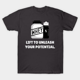 Lift To Unleash Your Potential Workout T-Shirt